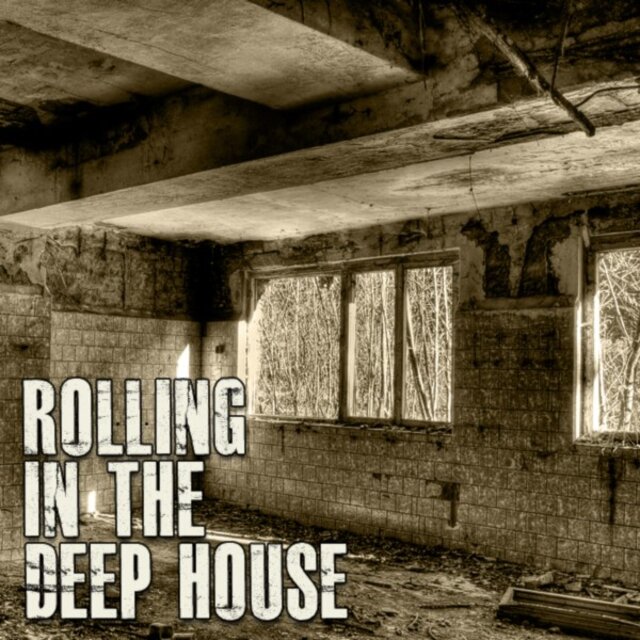 Rolling in the Deep House
