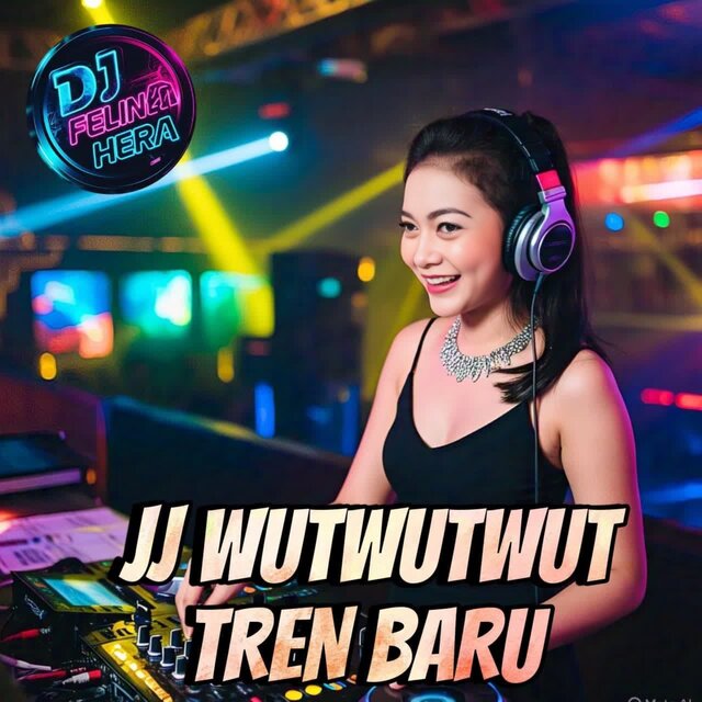 JJ Wutwutwut Tren Baru