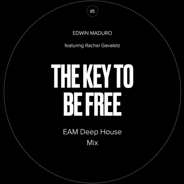 The Key to Be Free (Eam Deep House Mix)
