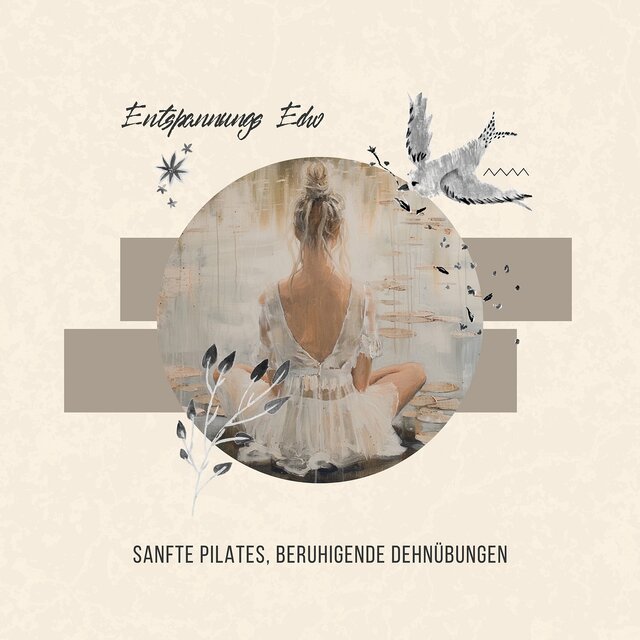 Sanfte Pilates, Beruhigende Dehnübungen