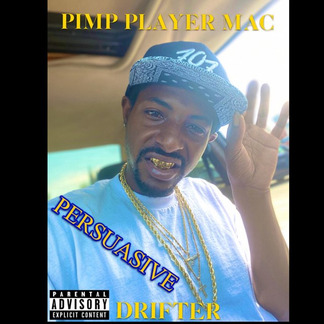 PIMP PLAYER MAC DRIFTER MIXTAPE