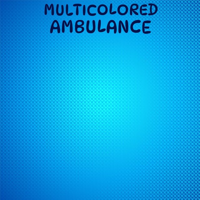 Multicolored Ambulance