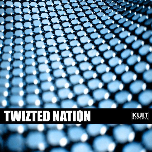 KULT Records Presents: Twizted Nation (Volume 1)