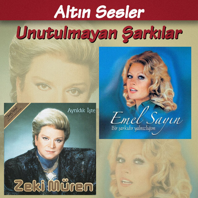Altın Sesler Unutulmayan Şarkılar