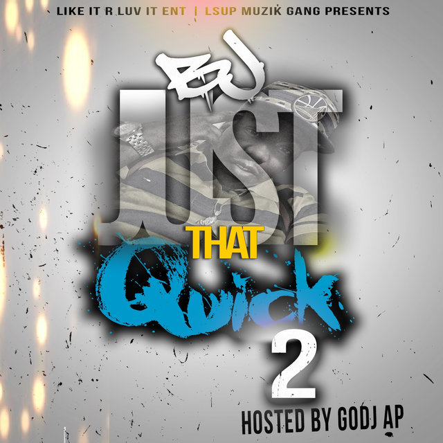Just That Quick 2