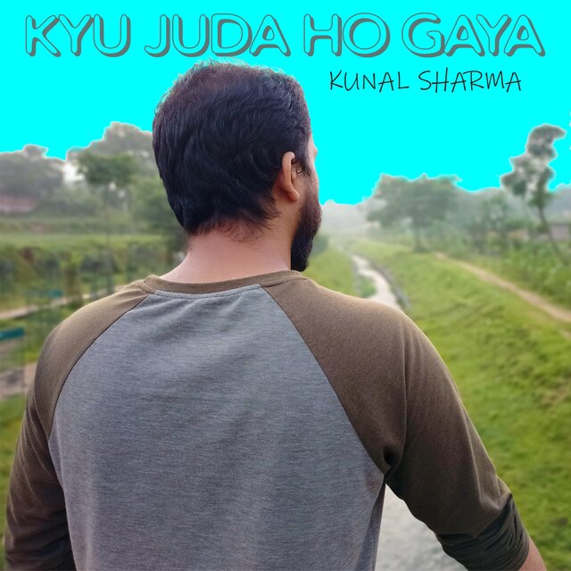 Kyu juda ho gaya