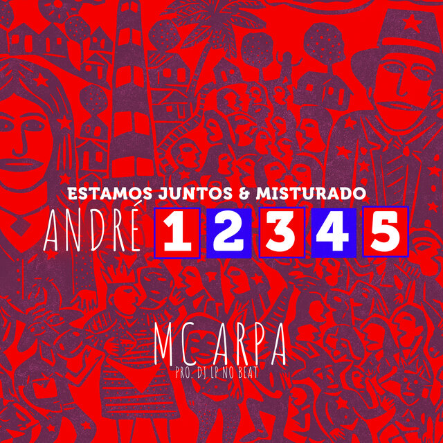 Estamos Juntos & Misturados, André 12345