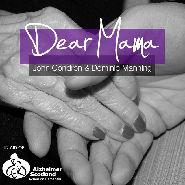 Dear Mama (with Dominic Manning)