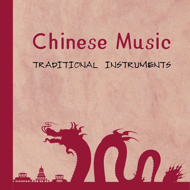 Chinese Music, Traditional Instruments, Only Beautiful Melody Vol. 1