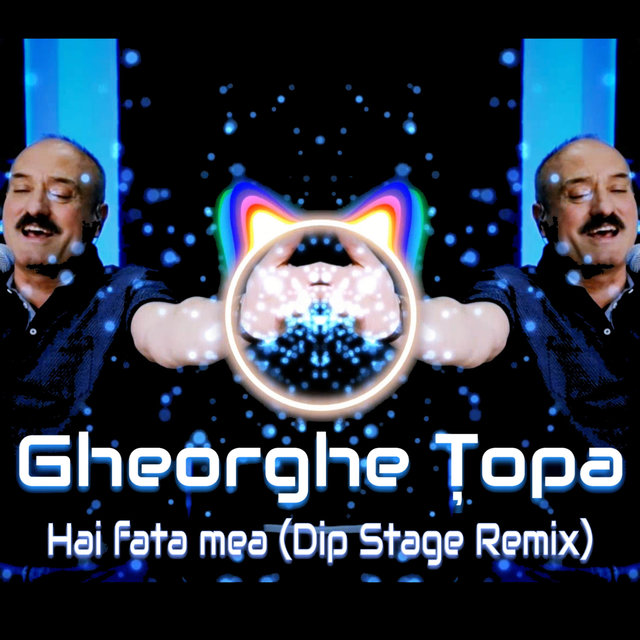 Hai Fata Mea (Dip Stage Remix)