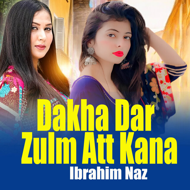 Dakha Dar Zulm Att Kana