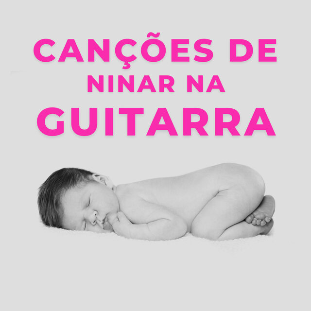 Canções De Ninar Na Guitarra