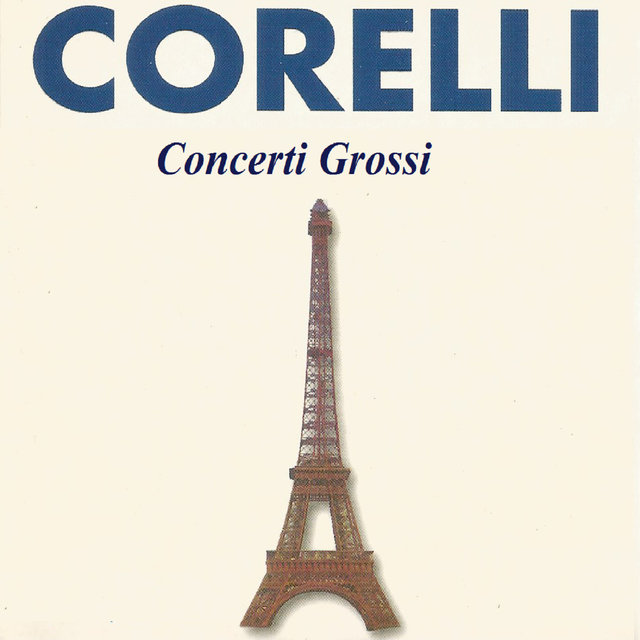 Corelli - Concerti Grossi