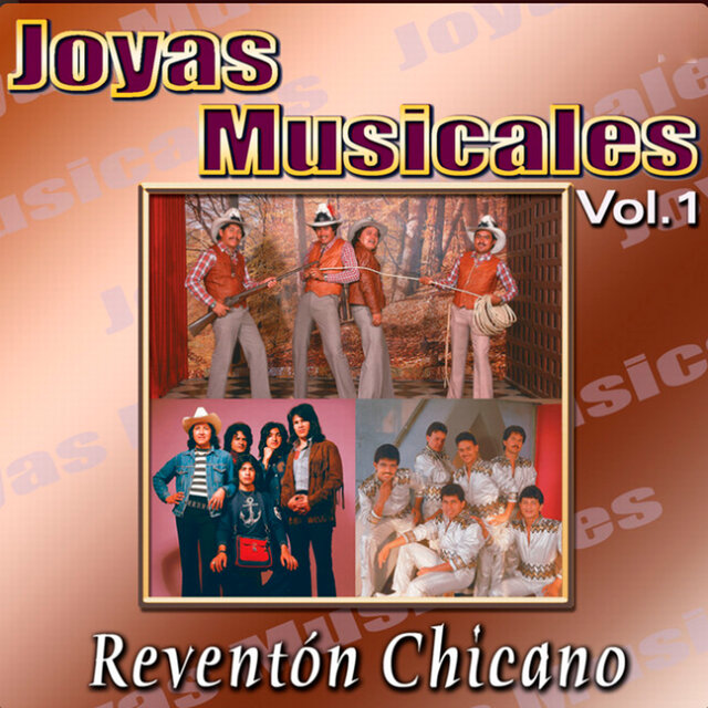 Joyas Musicales: Reventón Chicano, Vol.1