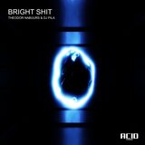 Bright Shit