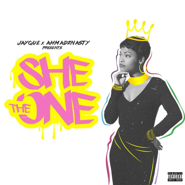 She the One (feat. Ahmad2nasty)