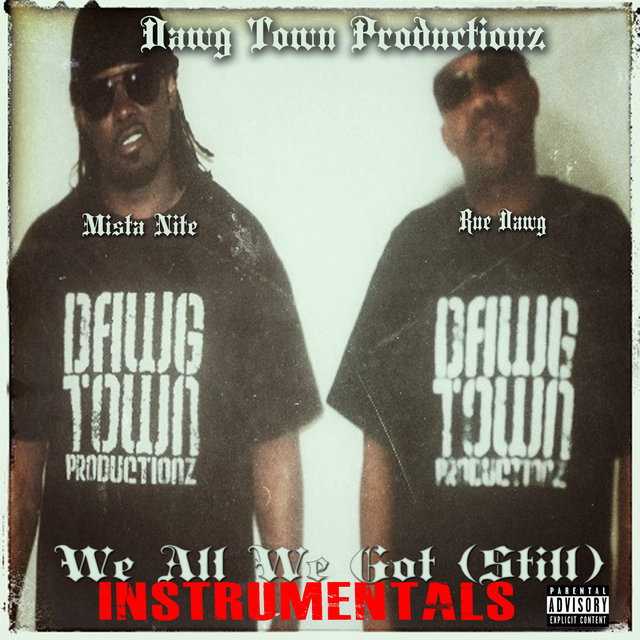 We All We Got (Still) (Instrumentals)