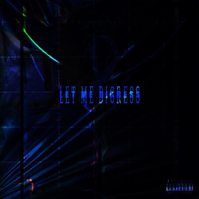 LET ME DIGRESS
