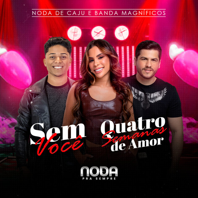 Sem Você / Quatro Semanas de Amor