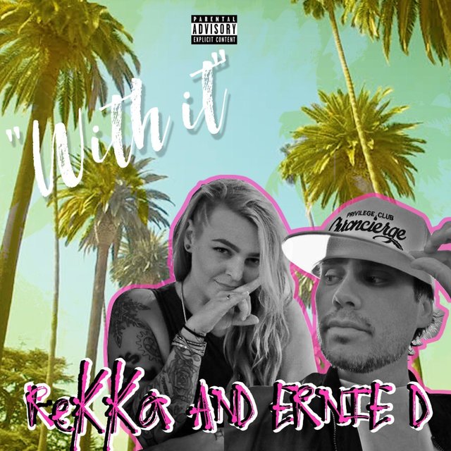 With It (feat. Ernie D)