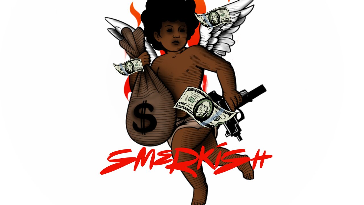 SMERKISH BLA$TA