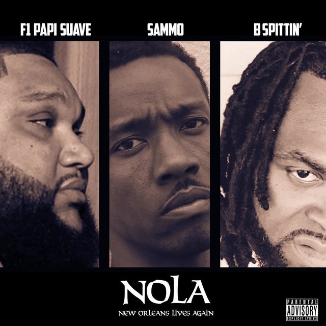 NOLA (feat. Sammo & F1 Papi Suavé)