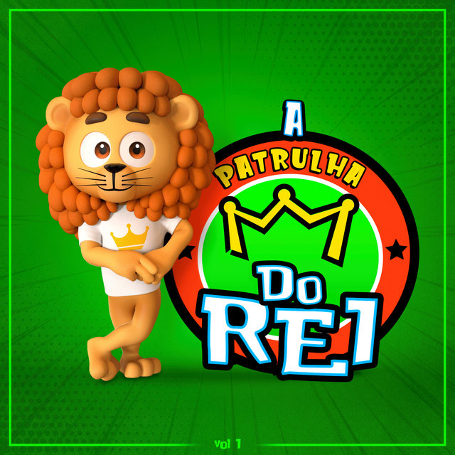 A Patrulha do Rei, Vol. 1
