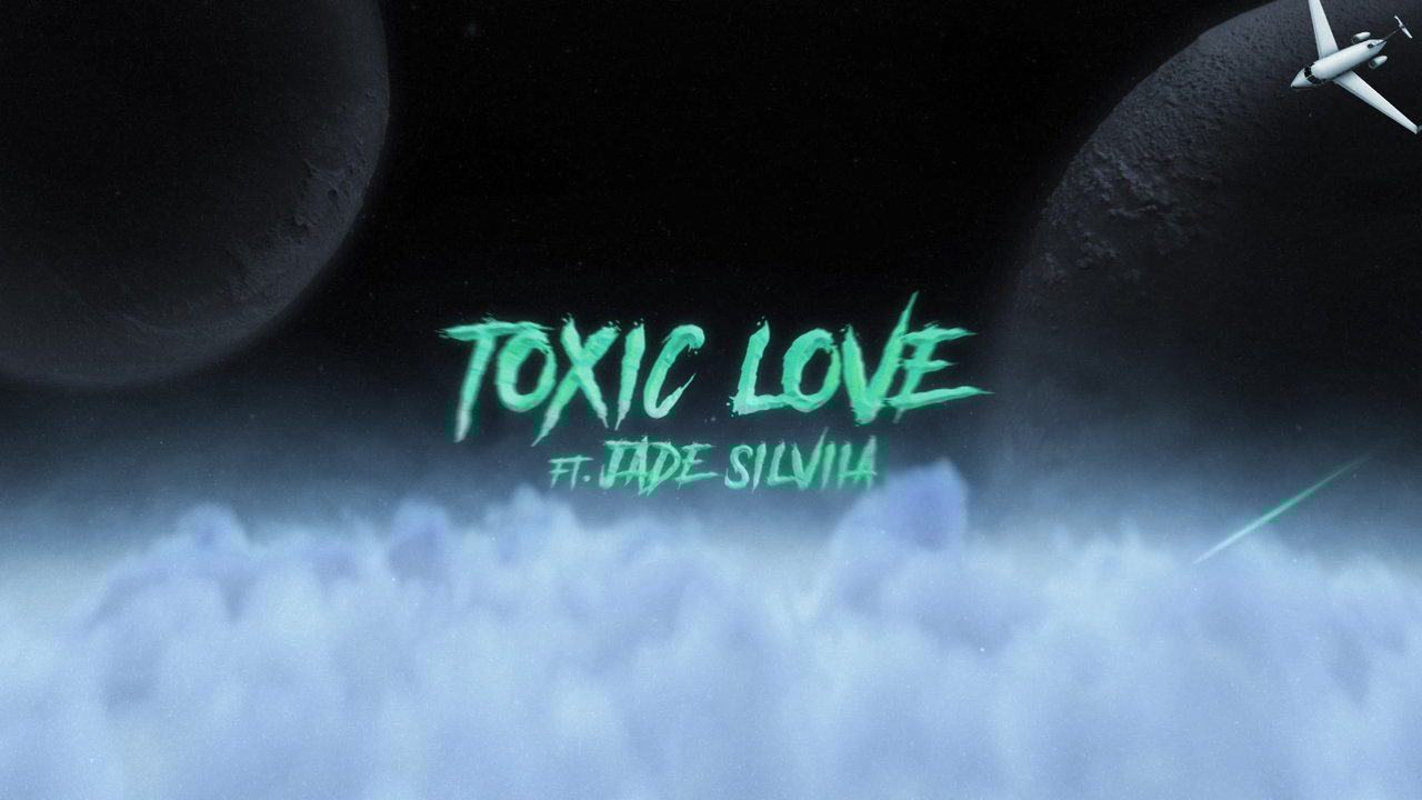 Toxic Love (feat. Jade Silviia) (Official Lyric Video)