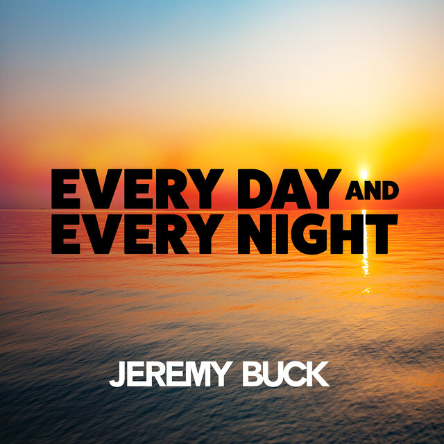 Every Day and Every Night