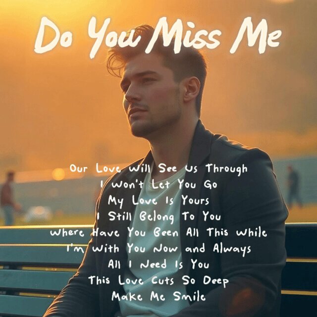 Do You Miss Me