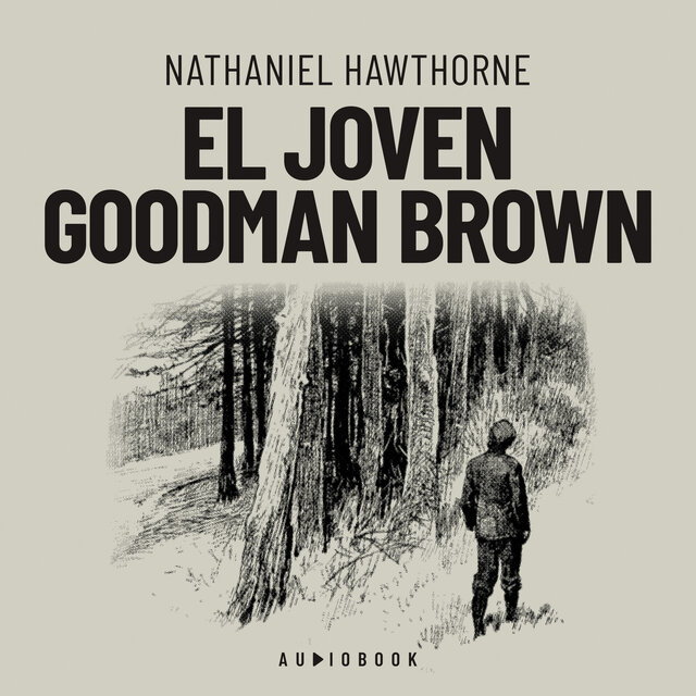 El joven Goodman Brown (Completo)