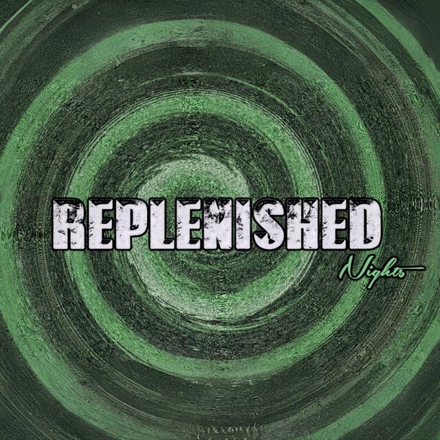 Replenished Nights