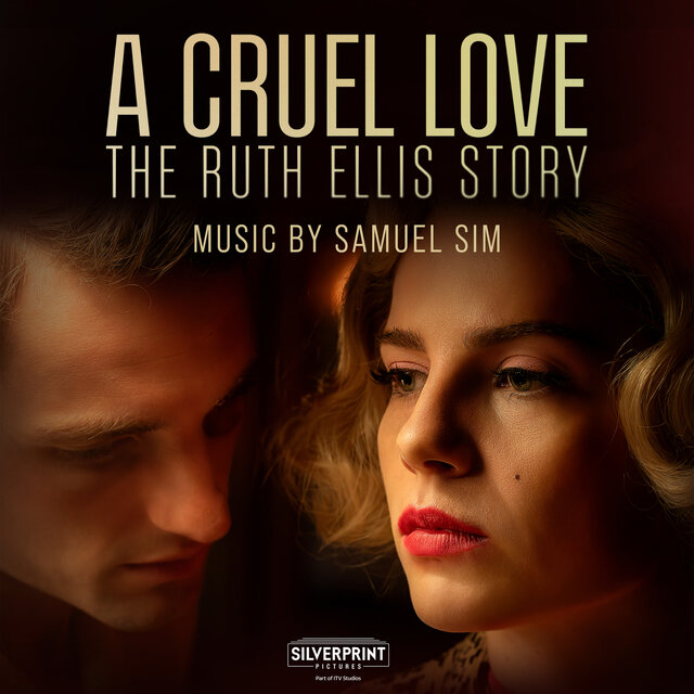 A Cruel Love: The Ruth Ellis Story (Original Television Soundtrack)