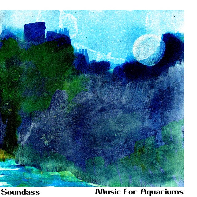 Music for Aquariums