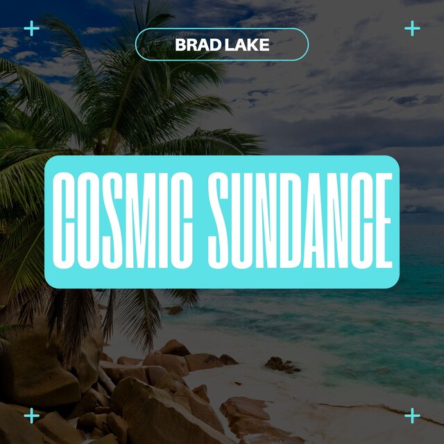 Cosmic Sundance