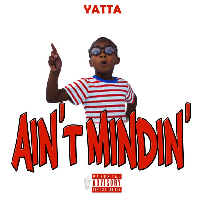 Ain't Mindin'