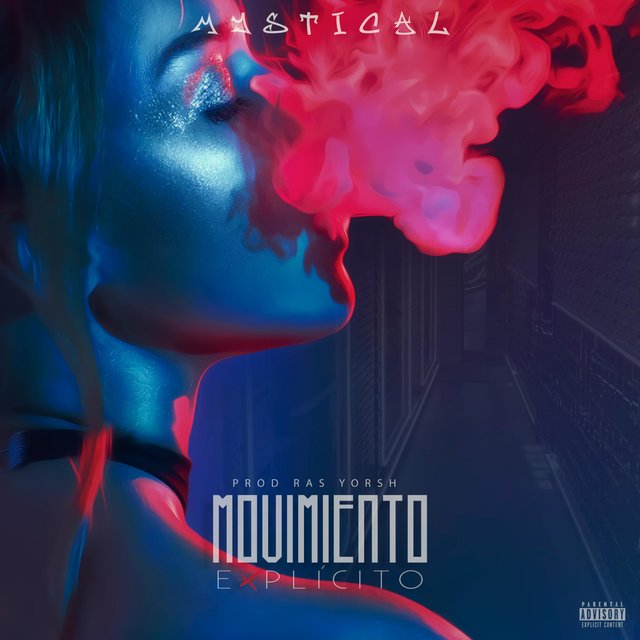 MOVIMIENTO EXPLICITO (feat. MYSTICAL FYAH)