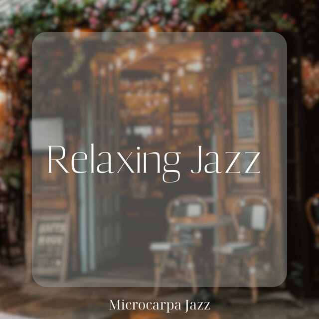 Relaxing Jazz