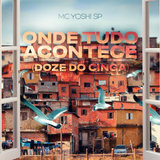 Onde Tudo Acontece (Doze do Cinga)