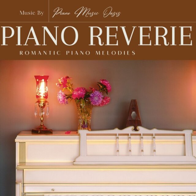 Piano Reverie: Romantic Piano Melodies