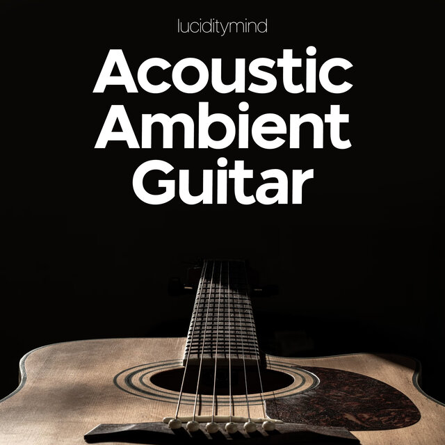 Acoustic Ambient Guitar