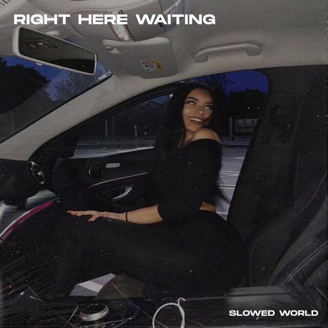 Right Here Waiting (Techno) - Slowed + Reverb