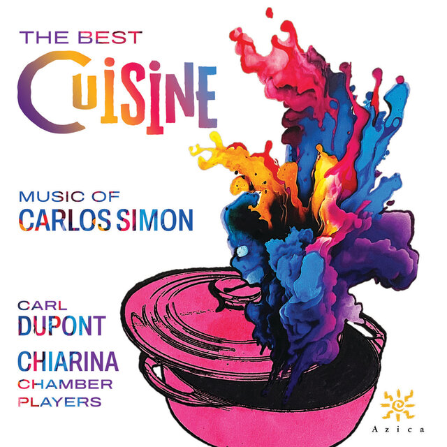 The Best Cuisine: Music of Carlos Simon