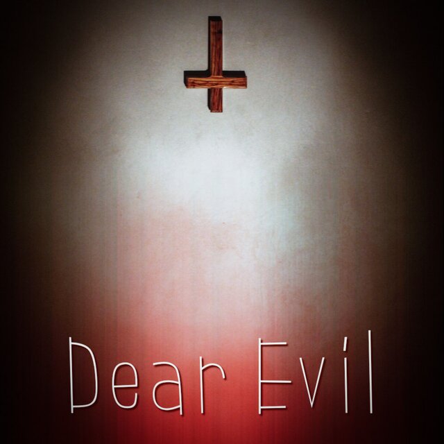 Dear Evil