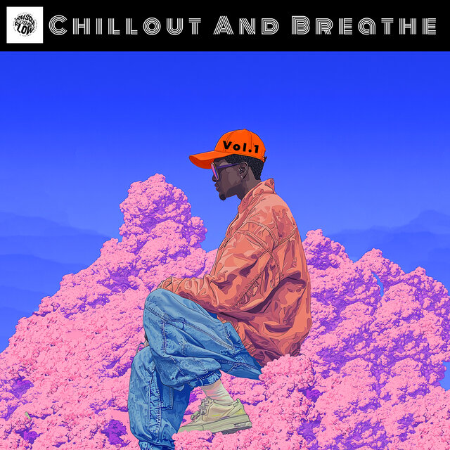 Chillout  And Breathe Vol.1