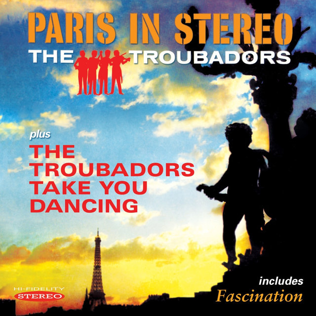 Paris in Stereo / The Troubadors Take You Dancing