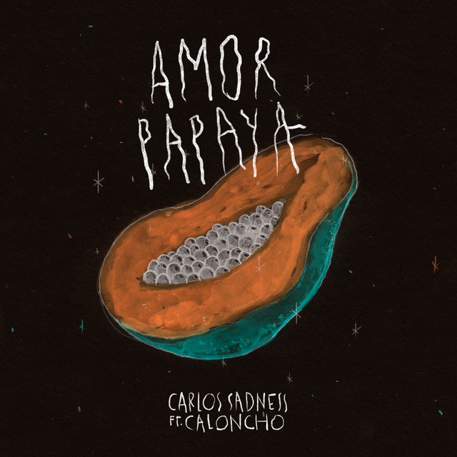 Amor Papaya en Invierno by Carlos Sadness on TIDAL