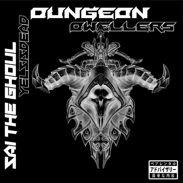 DUNGEON DWELLERS (feat. Yelsisdead)