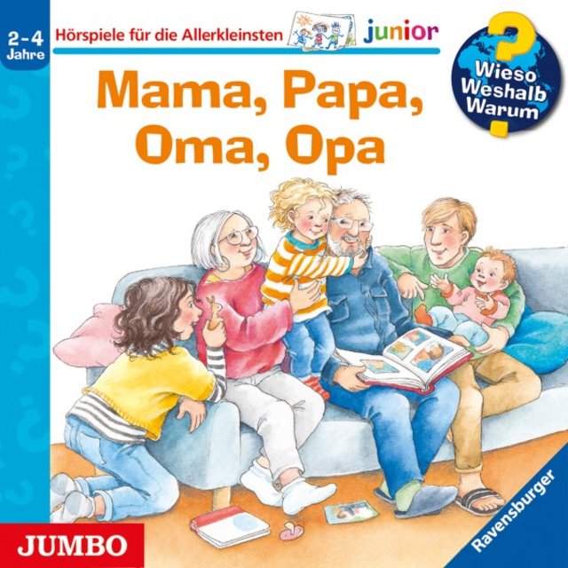 Mama, Papa, Oma, Opa (Wieso? Weshalb? Warum? JUNIOR, Folge 39)