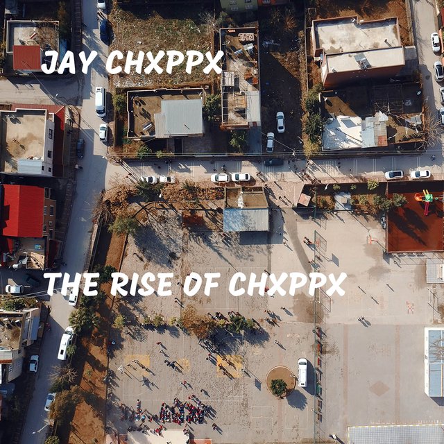 The Rise of Chxppx